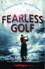 Dr. Gio Valiante - Fearless Golf artwork