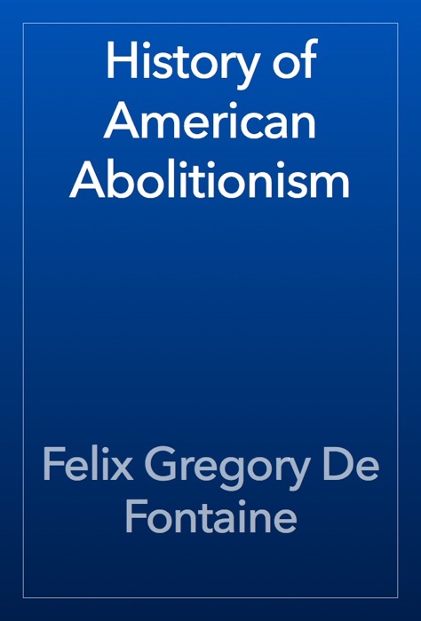 History of American Abolitionism