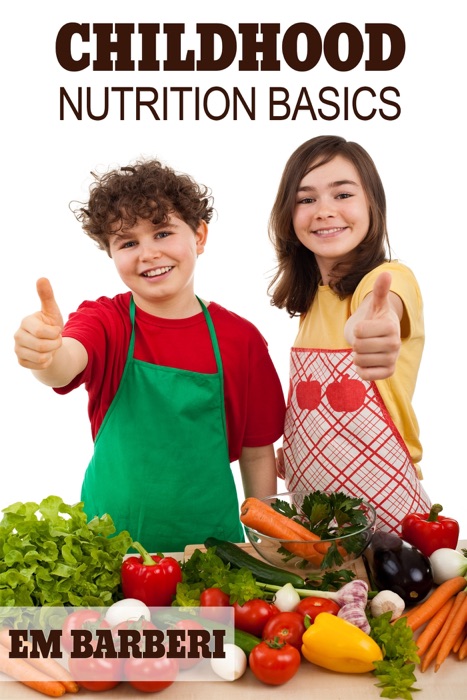 Childhood Nutrition Basics