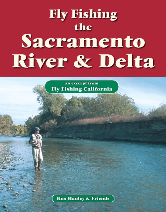 Fly Fishing the Sacramento River & Delta