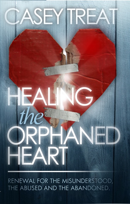 Healing the Orphaned Heart