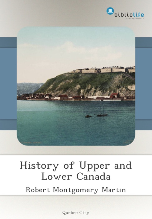 History of Upper and Lower Canada