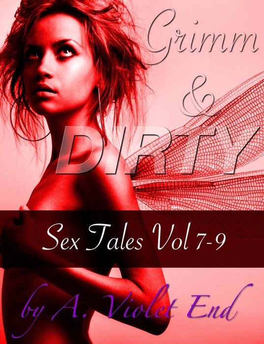 Grimm & Dirty Sex Tales Vol 7-9
