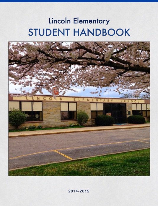 Lincoln Elementary Student Handbook