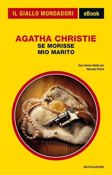 Se morisse mio marito (Il Giallo Mondadori)