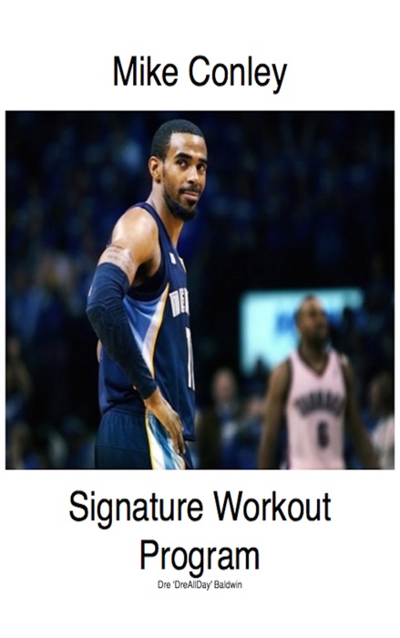 Mike Conley Signature Workout Program