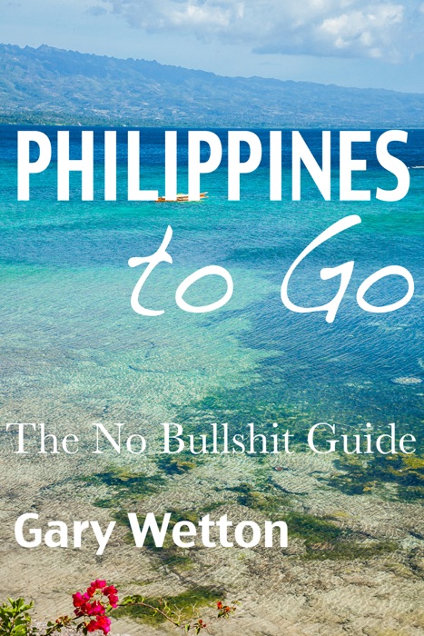 Philippines to Go: The No B******t Guide