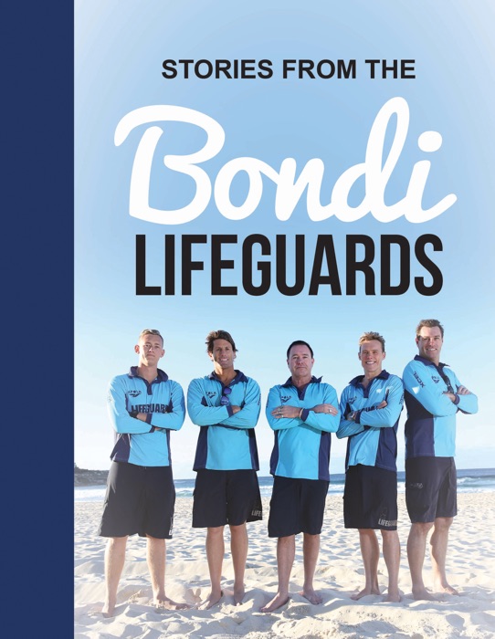 Stories from the Bondi Lifeguards