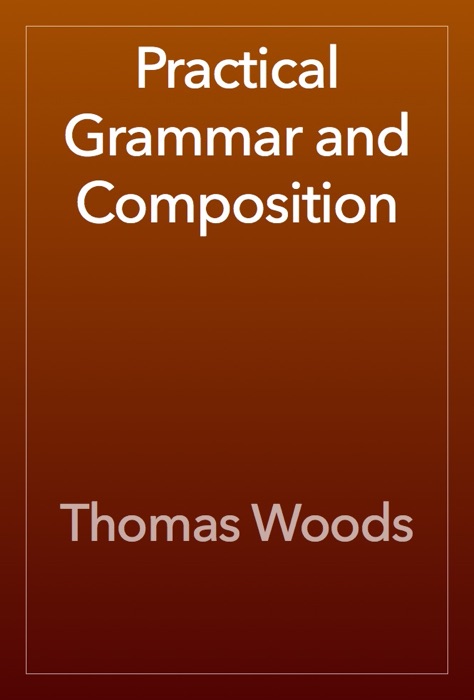 Practical Grammar and Composition