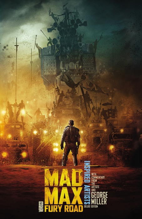 Mad Max: Fury Road INSPIRED ARTISTS Deluxe Edition