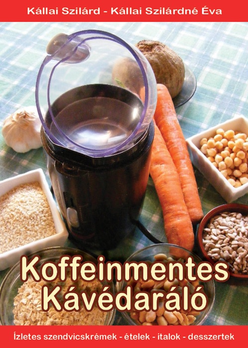 Koffeinmentes Kávédaráló