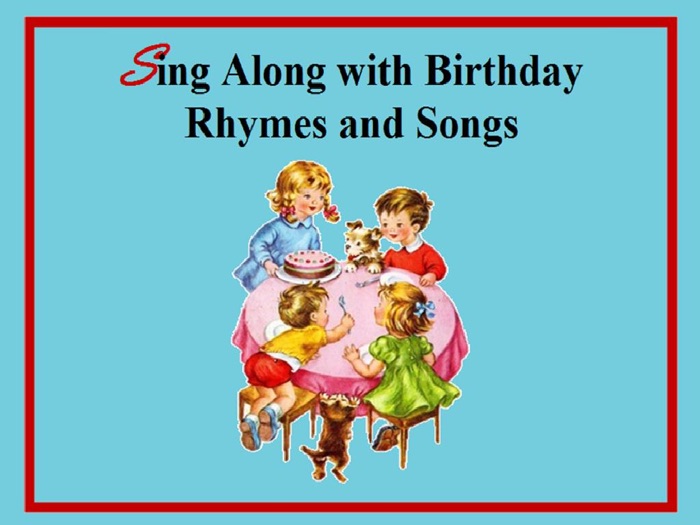 Sing Along with Birthday Rhymes and Songs