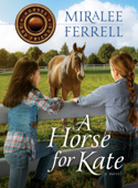 A Horse for Kate - Miralee Ferrell