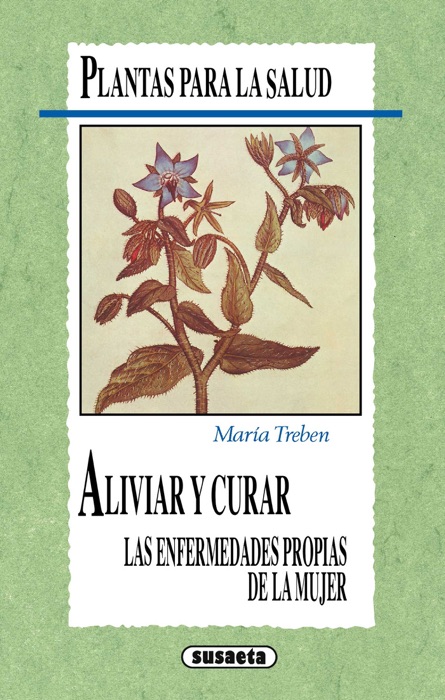 Plantas que curan las enfermedades de la mujer