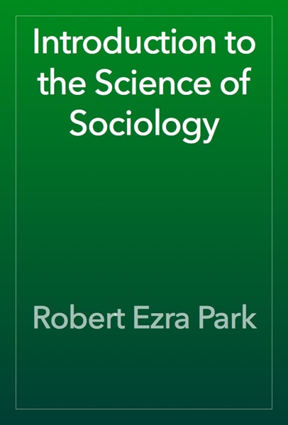 Introduction to the Science of Sociology