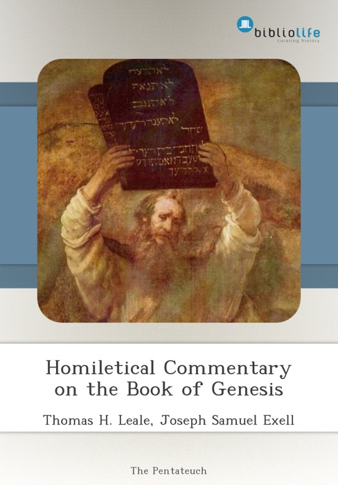 Homiletical Commentary on the Book of Genesis