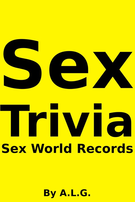 Sex Trivia: Sex World Records