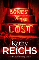 Kathy Reichs - Bones of the Lost artwork