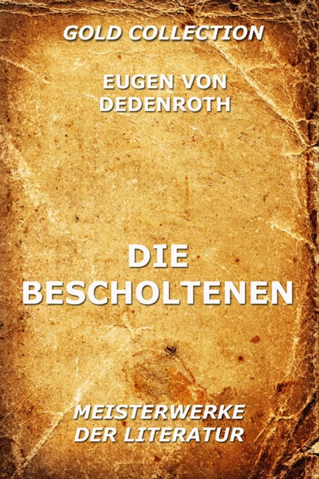 Die Bescholtenen