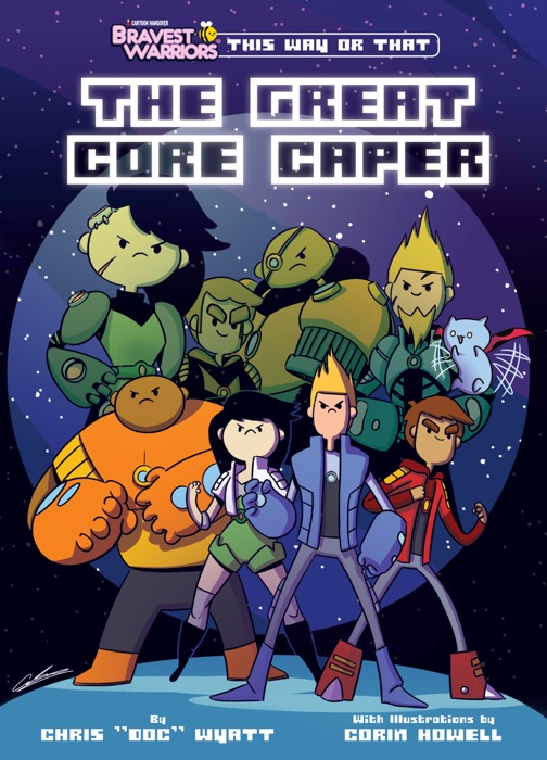 Bravest Warriors This Way or That: The Great Core Caper