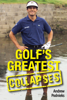 Andrew Podnieks - Golf's Greatest Collapses artwork