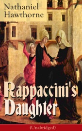 Rappaccini's Daughter (Unabridged)