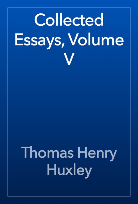 Collected Essays, Volume V