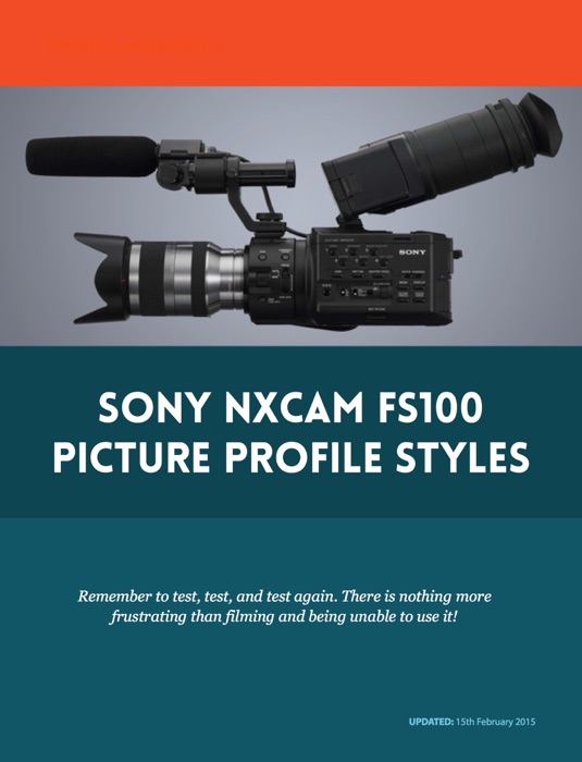 Sony NXCAM FS100 Picture Profile Styles