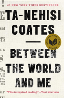 Ta-Nehisi Coates - Between the World and Me artwork