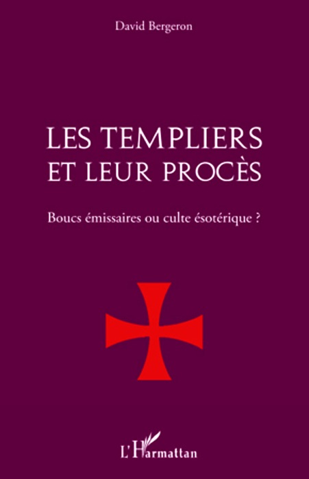 Les Templiers et leur procès