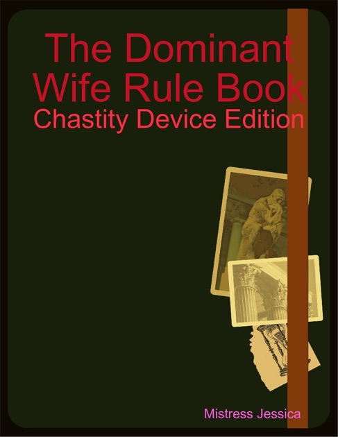 The Dominant Wife Rule Book By Mistress Jessica On Apple Books 1919