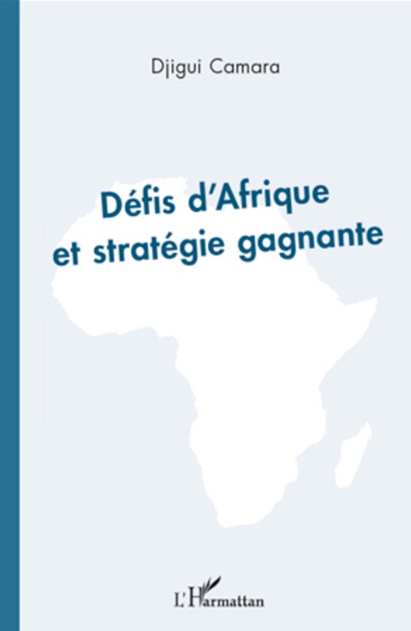 Défis d’Afrique et stratégie gagnante