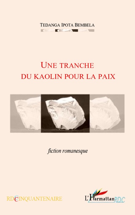 Une Tranche du Kaolin pour la Paix