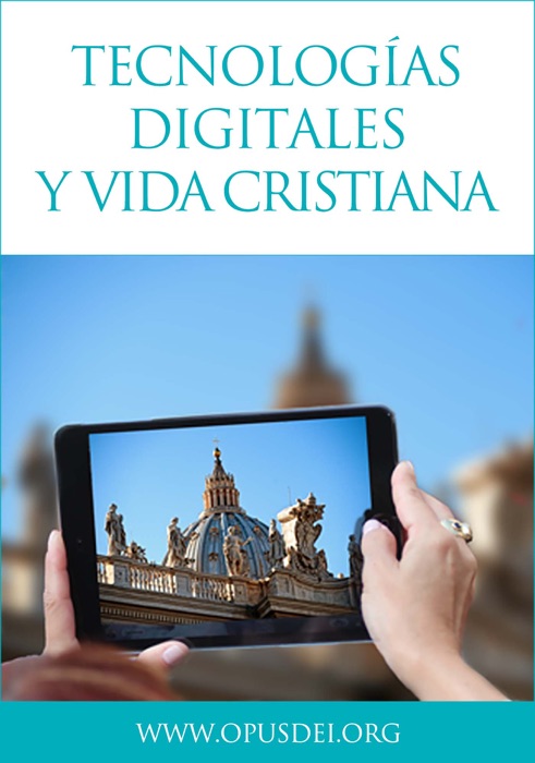 Tecnologías digitales y vida cristiana