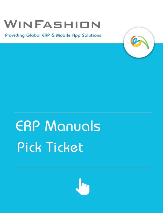 WinFashion Pick Ticket Manual