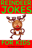 Reindeer Christmas Jokes for Kids - Peter Crumpton