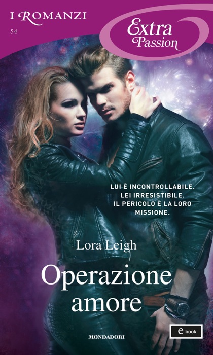 Operazione amore (I Romanzi Extra Passion)