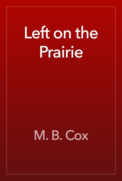 Left on the Prairie