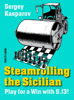 Steamrolling the Sicilian - Sergey Kasparov
