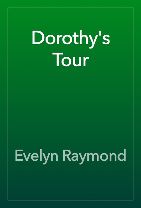 Dorothy's Tour