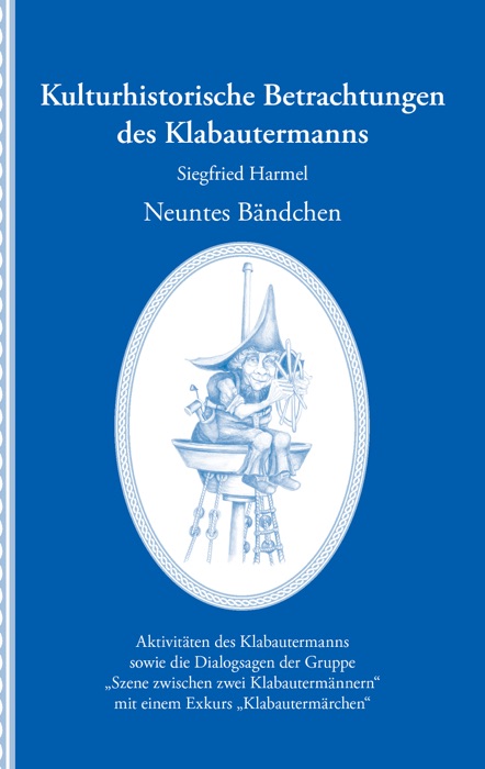 Kulturhistorische Betrachtungen des Klabautermanns - Neuntes Bändchen