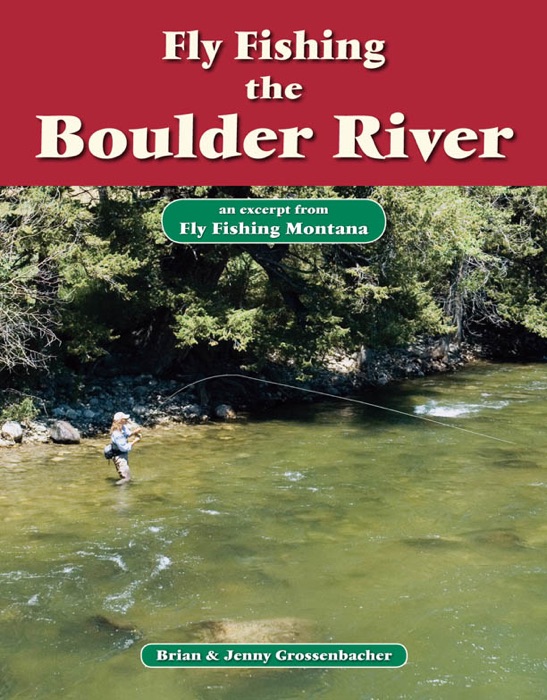 Fly Fishing the Boulder River