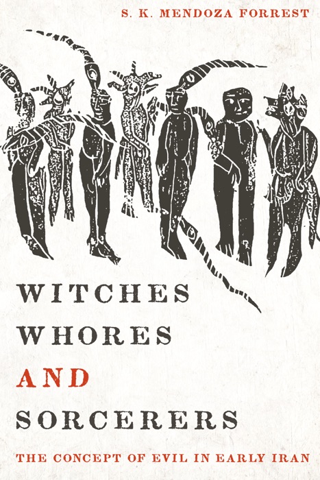 Witches, Whores, and Sorcerers