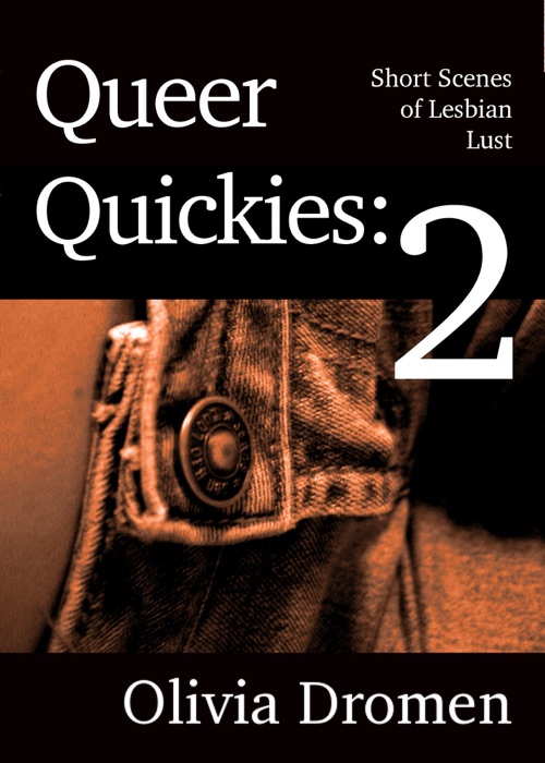 Queer Quickies, Volume 2