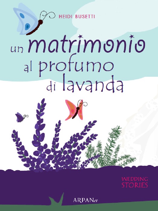 Un matrimono al profumo di lavanda