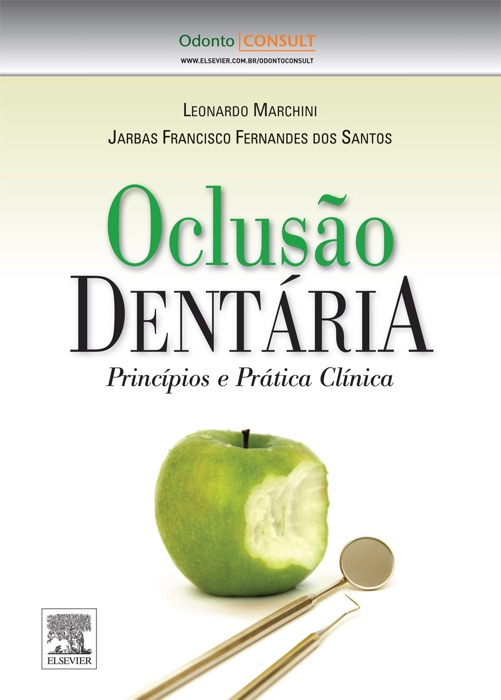 Oclusão dentária: Princípios e prática clínica