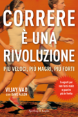 Correre è una rivoluzione - Vijay Vad & Dave Allen