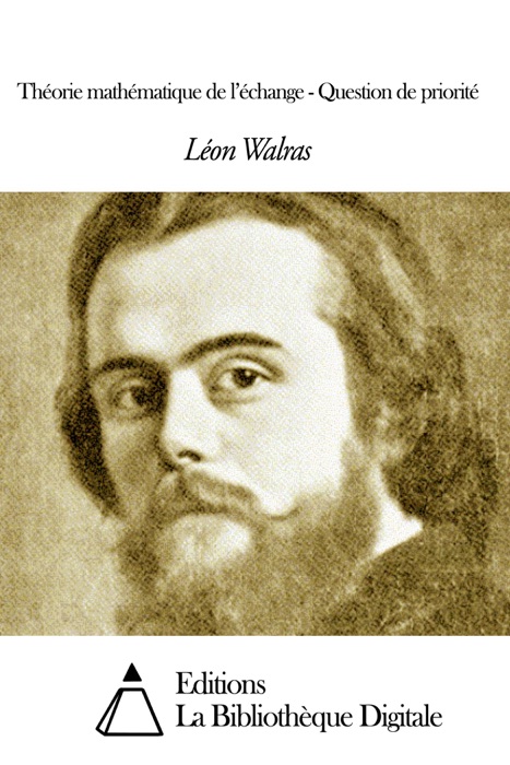 Théorie mathématique de l’échange - Question de priorité