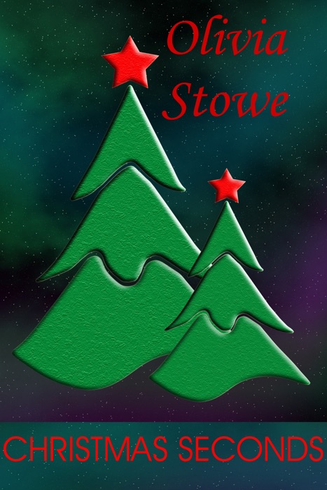 Christmas Seconds: An Inspirational Christmas Anthology