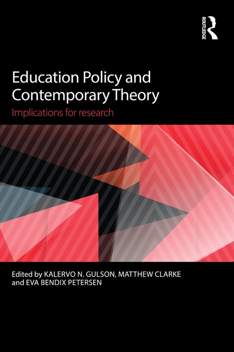 Education Policy and Contemporary Theory